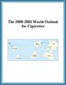 The 20002005 World Outlook for Cigarettes