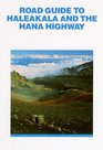 Road Guide To Haleakala And The Hana Highway