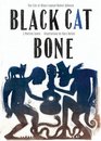 Black Cat Bone The Life of Blues Legend Robert Johnson