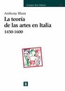 Teoria de las artes en italia 14501600 / Theory of the Arts in Italy