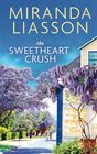 The Sweetheart Crush (Blossom Glen, Bk 3)