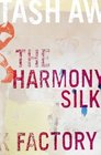 The Harmony Silk Factory
