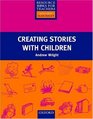 Creating Stories With Children