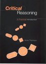 Critical Reasoning A Practical Introduction