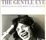 The Gentle Eye