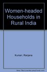 Womenheaded Households in Rural India