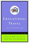 Educational Travel on a Shoestring  Frugal Family Fun and Learning Away from Home