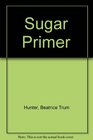Sugar  Sweeteners Storey Country Wisdom Bulletin A30