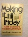 Making it till Friday A guide to successful classroom management