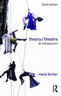 Theory/Theatre An Introduction