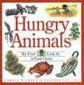 Hungry Animals: My First Look at a Food Chain (My First Look at Nature)