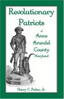Revolutionary Patriots of Anne Arundel County Maryland
