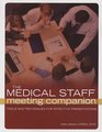 The Medical Staff Meeting Companion Tools and Techniques for Effective Presentations