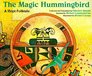 The Magic Hummingbird A Hopi Folktale