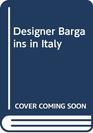 Designer Bargains in Italy