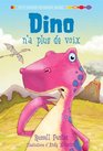 Dino N'a Plus de Voix