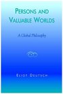Persons and Valuable Worlds A Global Philosophy