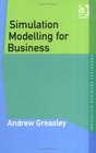 Simulation Modelling for Business