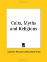 Cults Myths and Religions