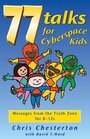 77 Talks for Cyberspace Kids