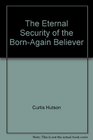 The Eternal Security of the Born-Again Believer