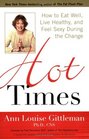 Hot Times  How to Eat Well Live Healthy and Feel Sexy During the Change