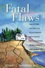 Fatal Flaws: Navigating Destructive Relationships with People with Disorders...