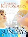 Between Sundays (Christian Softcover Originals)
