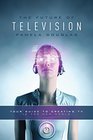 Future of Television Your Guide to Creating TV in the New World