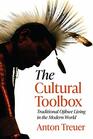 The Cultural Toolbox Traditional Ojibwe Living in the Modern World