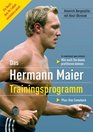 Das Hermann Maier Trainingsprogramm
