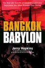 Bangkok Babylon The RealLife Exploits Of Bangkok's Legendary Expatriates Are Often Stranger Than Words