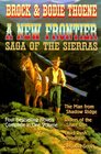 A New Frontier: Saga of the Sierras (Saga of the Sierras)