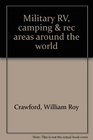 Military RV camping  rec areas around the world