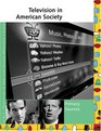 Television in American Society Primary Sources