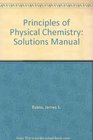 Principles of Physical Chemistry Solutions Manual
