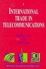 International Trade in Telecommunications Monopoly Competition