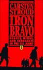 Iron Bravo Hearts Minds and Sergeants in the US Army
