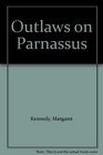 Outlaws on Parnassus