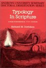 Typology in Scripture A Study of Hermeneutical Typos Structures