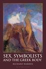 Sex Symbolists and the Greek Body