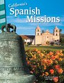 California's Spanish Missions  Social Studies Book for Kids  Great for School Projects and Book Reports