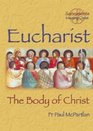 Eucharist The Body of Christ