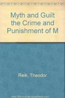 Myth and Guilt the Crime and Punishment of M