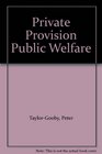 Private Provision Public Welfare