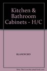 Kitchen  Bathroom Cabinets  H/C