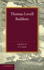 Thomas Lovell Beddoes An Anthology