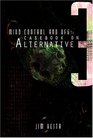 Mind Control and UFOs Casebook on Alternative 3