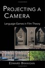 Projecting a Camera LanguageGames in Film Theory