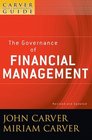 The Policy Governance Model and the Role of the Board Member The Governance of Financial Management